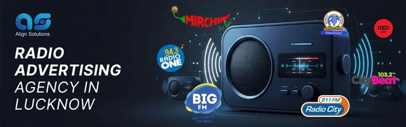 Radio Advertising Agency in Lucknow | Radio Ad Services in Lucknow - Align Solutions 