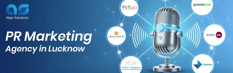 PR Agency in Lucknow | Public Relations Services in Lucknow - Align Solutions