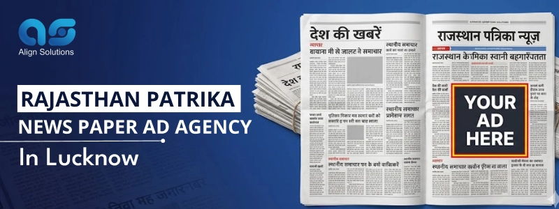 Rajasthan Patrika Newspaper Ad agency in Lucknow - Book Rajasthan Patrika Newspaper Lucknow Advertisement
