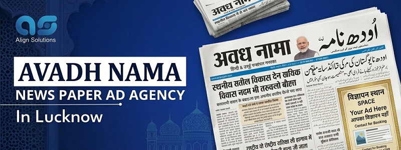 Avadhnama News Paper Ad agency in Lucknow  - Align Solution